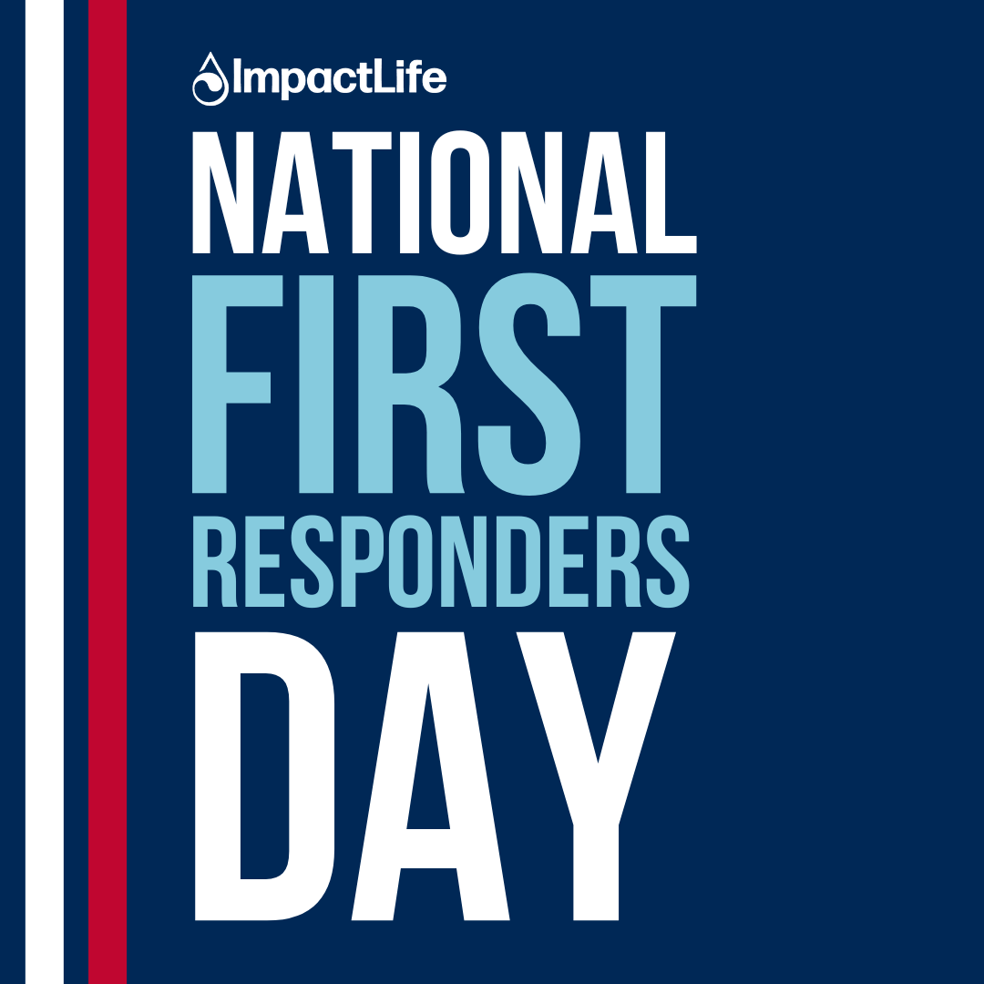 October 28 is National First Responders Day ImpactLife